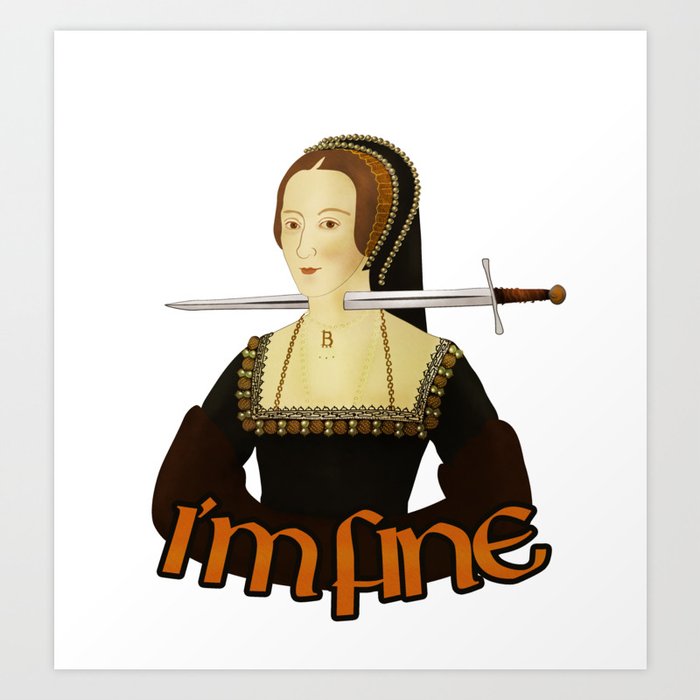 Anne Boleyn - I'm fine Art Print