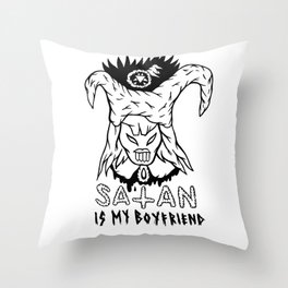 SATAN IS MY BOYFRIEND Throw Pillow