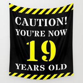 [ Thumbnail: 19th Birthday - Warning Stripes and Stencil Style Text Wall Tapestry ]