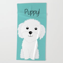 It is a puppy - National Puppy Day Beach Towel