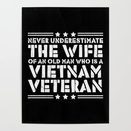 Never Underestimate Vietnam Veteran Wife Poster