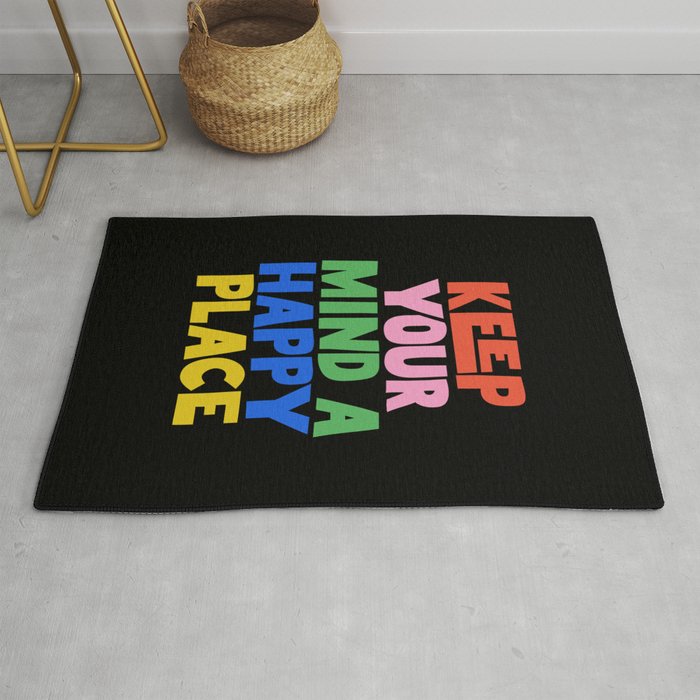 Keep Your Mind a Happy Place Rug