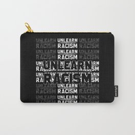 Unlearn racism Carry-All Pouch