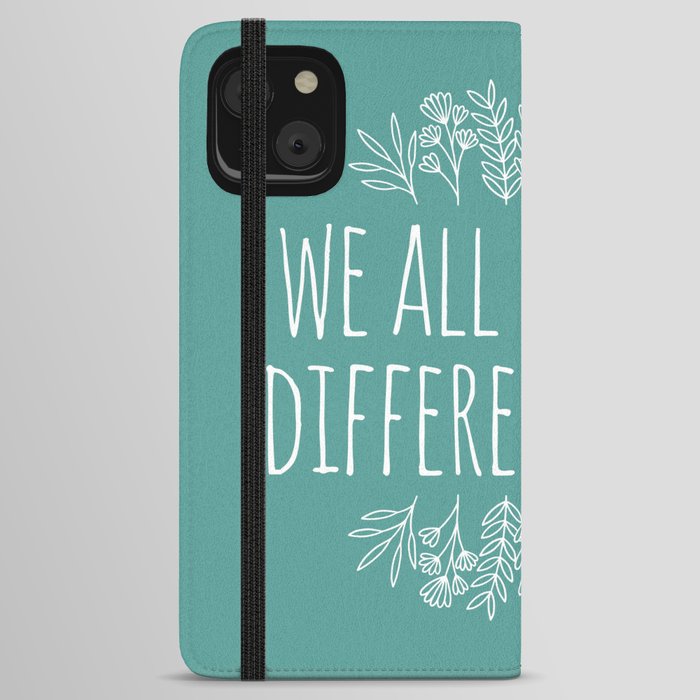 We All Grow At Different Rates iPhone Wallet Case