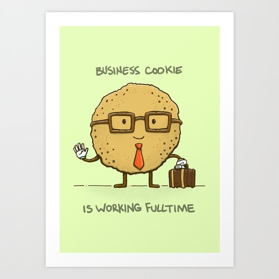 Fulltime Cookie Art Print