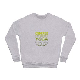 Coffee and yoga Crewneck Sweatshirt