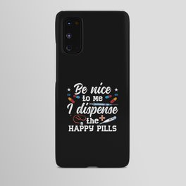 Pharmacist Be Nice To Me Tech Pharmacy Technician Android Case