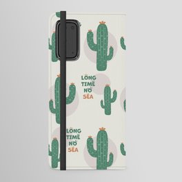 Cactus | Long Time No Sea Text, Funny (Green) Android Wallet Case