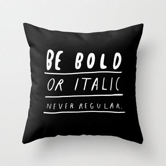 NEVER Throw Pillow