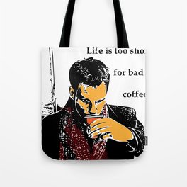 Life is too short for bad coffee (colour) Tote Bag
