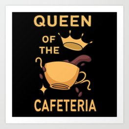 Queen Of The Cafeteria Lunch Lady School Canteen Art Print | Lunch, Cafeteria Lady, Cafeteria, Nutritionist, Menu, Meal, Work, Canteen, Lunch Lady, School Cafeteria 