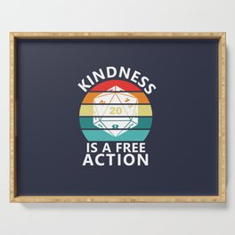 Kindness is a Free Action Serving Tray