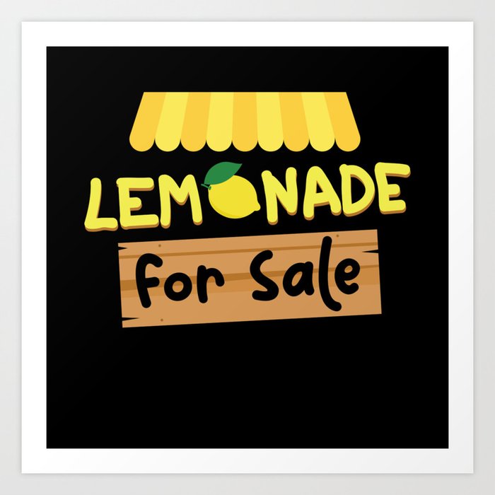 Lemonade For Sale Lemonade Art Print