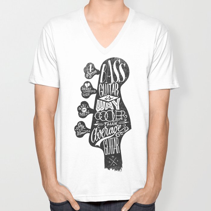 Bass Guitar is Way Cooler than Average Guitar V Neck T Shirt by