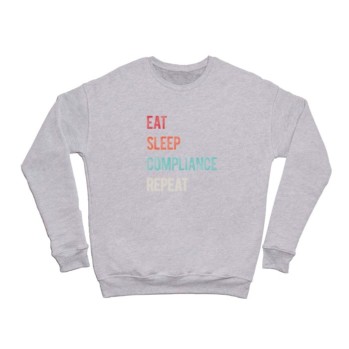 Compliance Manager Funny Crewneck Sweatshirt