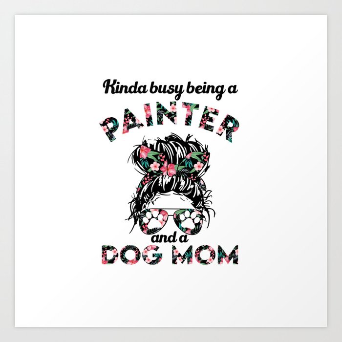 Painter woman and dog mom gifts. Perfect present for mother dad