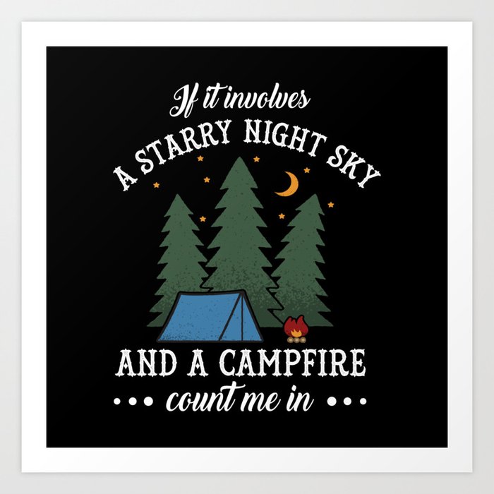 Count Me In Starry Night And A Campfire Funny Camping Quote Gift
