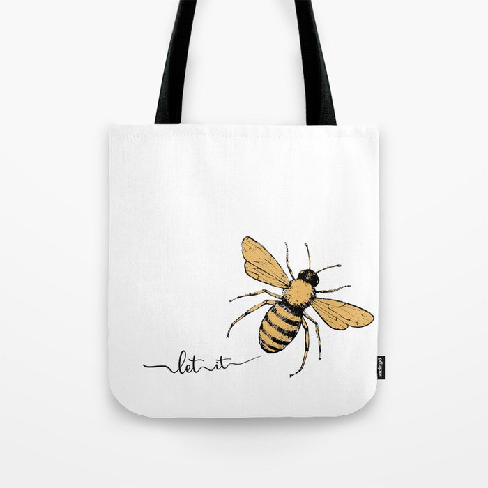 Let it Bee Tote Bag