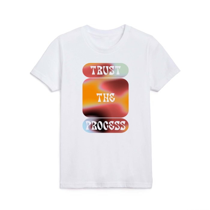 trust the process Kids T Shirt