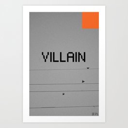 VILLAIN! Art Print