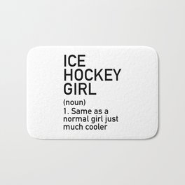 Ice Hockey Girl Definition Bath Mat | Graphite, Clean, Women, Typography, Proud, Sports, Empower, Skate, Cool, School 