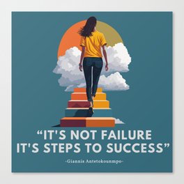 Steps to Success: Quotes: Motivation for Your Dreams Canvas Print