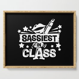 Sassiest In Class Cute School Student Girly Quote Serving Tray