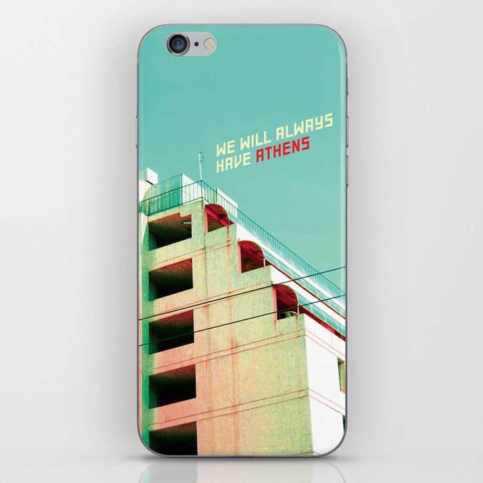 We Will Always Have Athens iPhone Skin