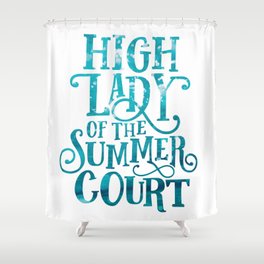 High Lady Summer Court ACOTAR Shower Curtain