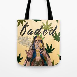 Baby, I'm Faded Tote Bag