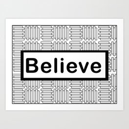 Believe Art Print