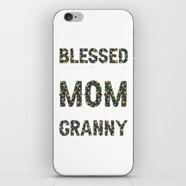 Blessed to be Called mom and Granny iPhone Skin
