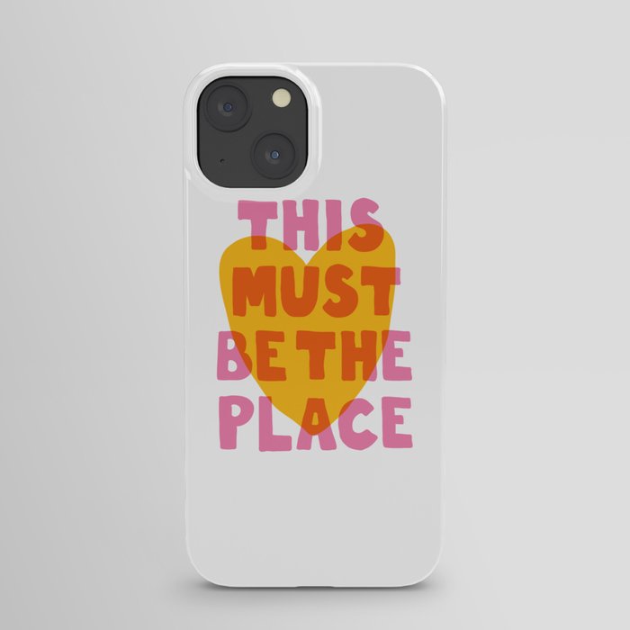 This Must Be The place iPhone Case