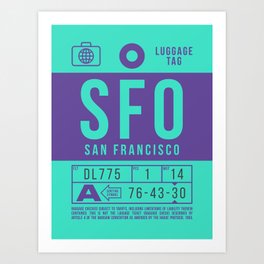 Luggage Tag B - SFO San Francisco USA Art Print