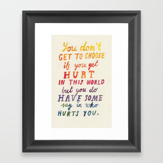 If You Get Hurt Poster Framed Art Print