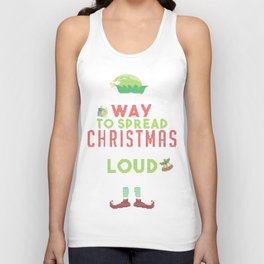 The Best Way to Spread Christmas is Singing Loud Unisex Tank Top