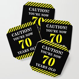 [ Thumbnail: 70th Birthday - Warning Stripes and Stencil Style Text Coaster ]