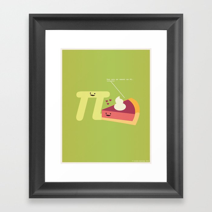 You Are As Sweet As Pi Framed Art Print