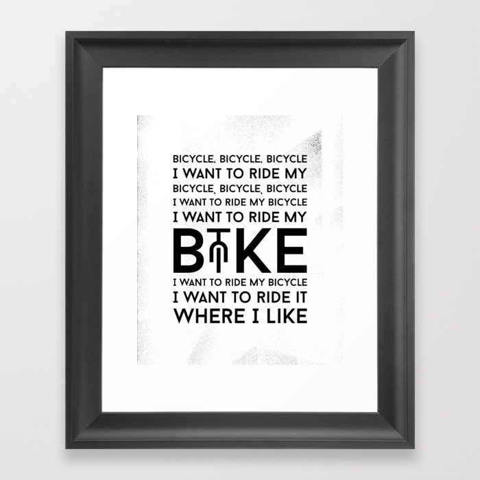 I Want To Ride My Bicycle Framed Art Print