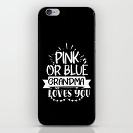 Pink Or Blue Grandma Loves You iPhone Skin