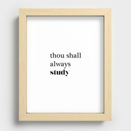 Thou Shall Study Recessed Framed Print