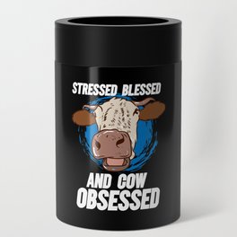Stressed Blessed And Cow Obsessed Can Cooler