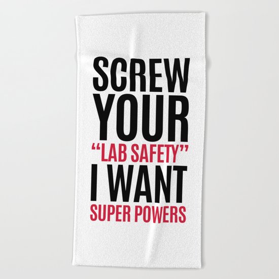 I Want Super Powers Funny Quote Beach Towel