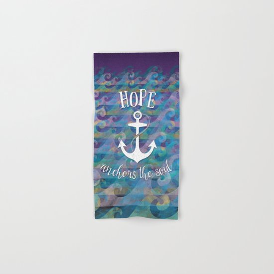 Hope Anchors the Soul Hand & Bath Towel