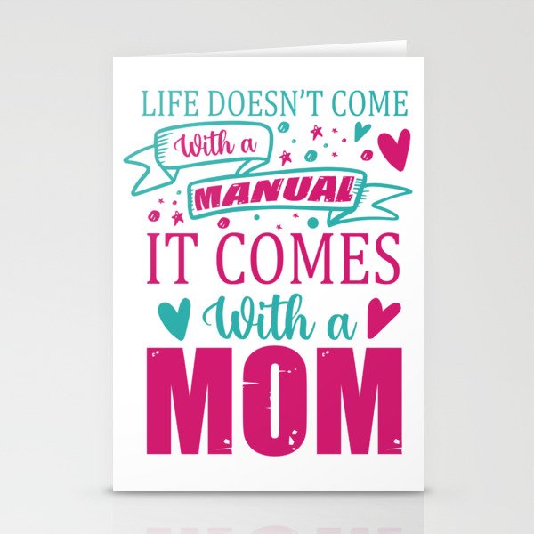 Life Doesn't Come With A Manual It Comes With A Mom Stationery Cards