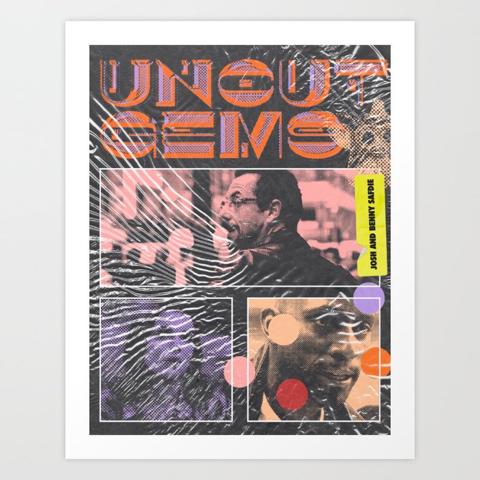 UNCUT GEMS Poster Art Print
