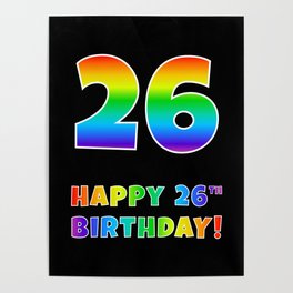 [ Thumbnail: HAPPY 26TH BIRTHDAY - Multicolored Rainbow Spectrum Gradient Poster ]