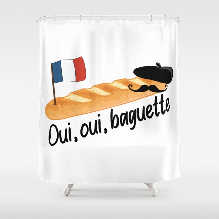 Oui Oui Baguette - Funny French Shower Curtain