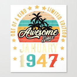 Awesome Since January 1947 Vintage 75th Birthday T-Shirt Canvas Print