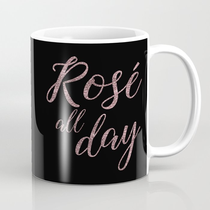Rose All Day Coffee Mug